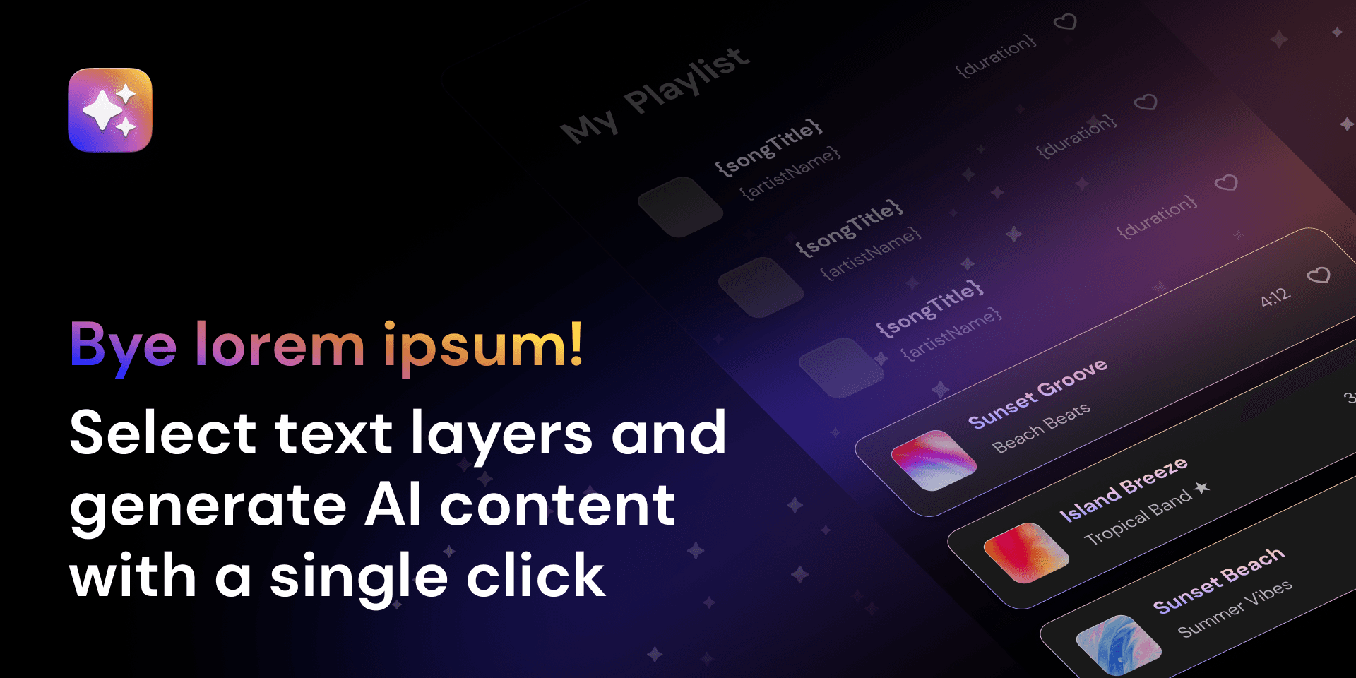 PopulatorAI banner — 'Bye lorem ipsum! Select text layers and generate AI content with a single click' beside a playlist design whose placeholders turn into real song titles